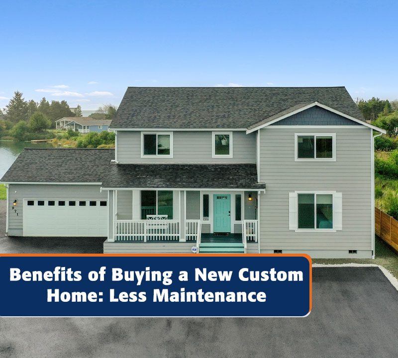 benefits of buying a new custom home blog image.