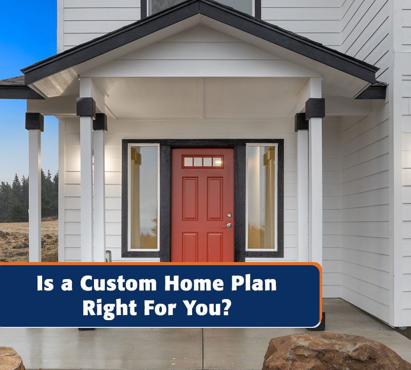 is a custom home plan right for you blog image.